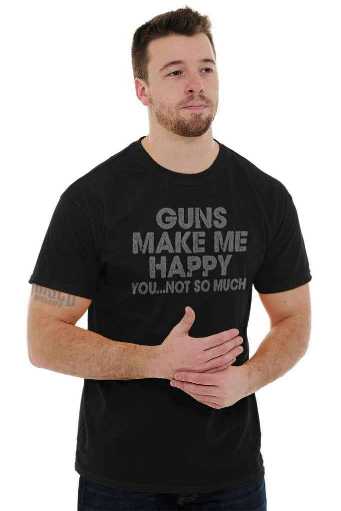 Male_Black3|Guns Make Me Happy T-Shirt|Tactical Tees