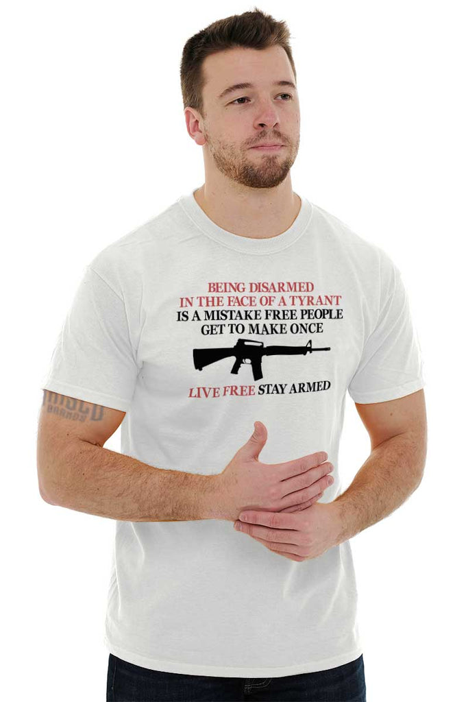 Male_White3|Live Free Stay Armed T-Shirt|Tactical Tees