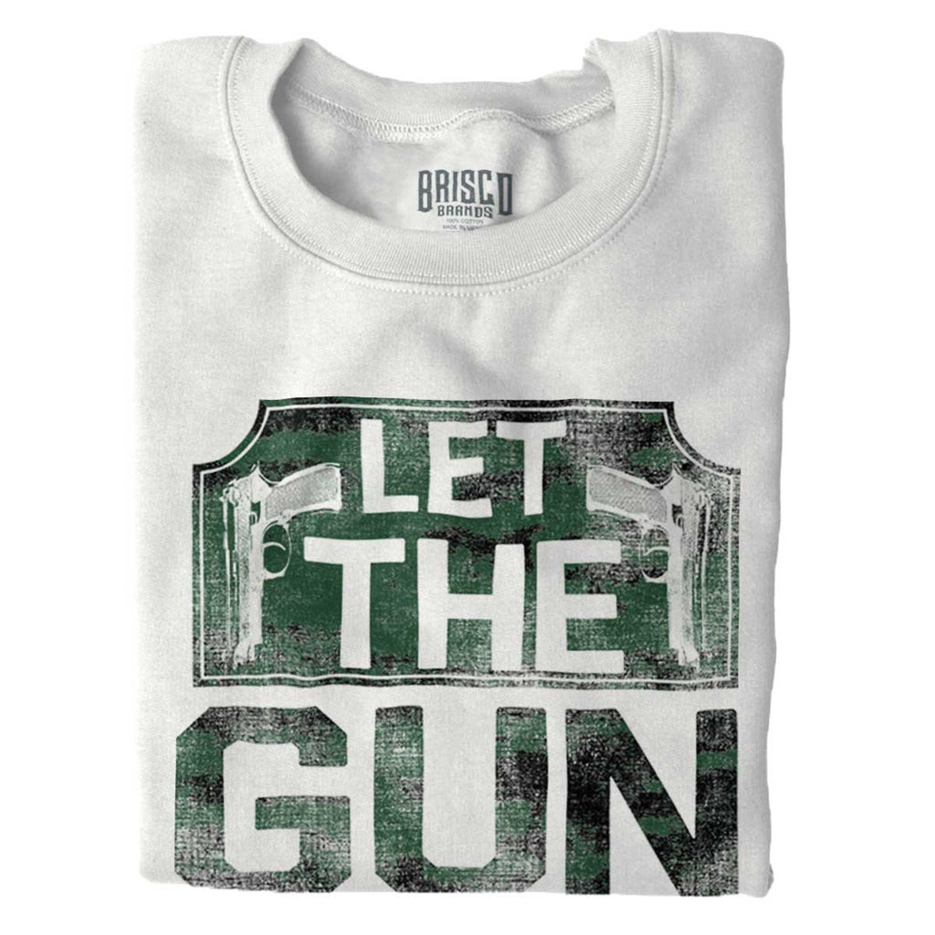 White|Let The Gun Times Roll Crewneck Sweatshirt|Tactical Tees