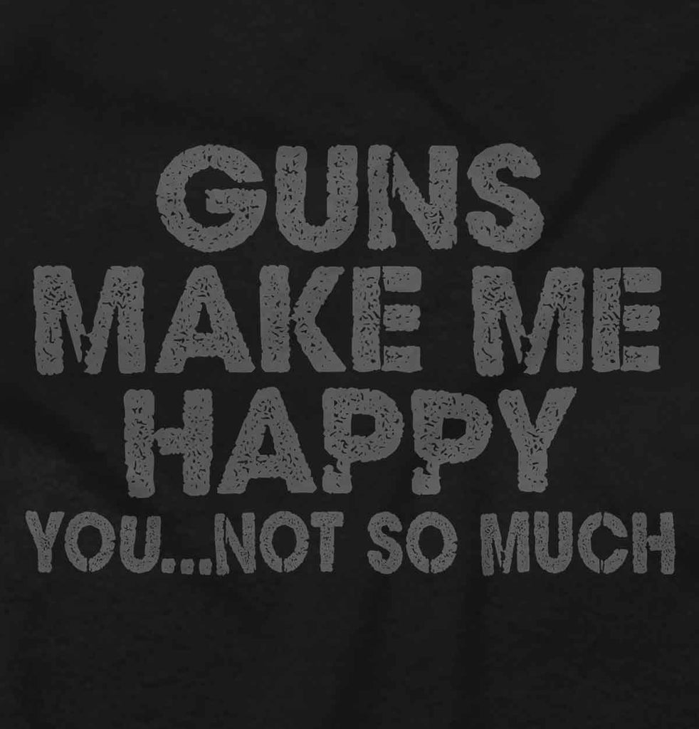 Black2|Guns Make Me Happy Junior Fit V-Neck T-Shirt|Tactical Tees