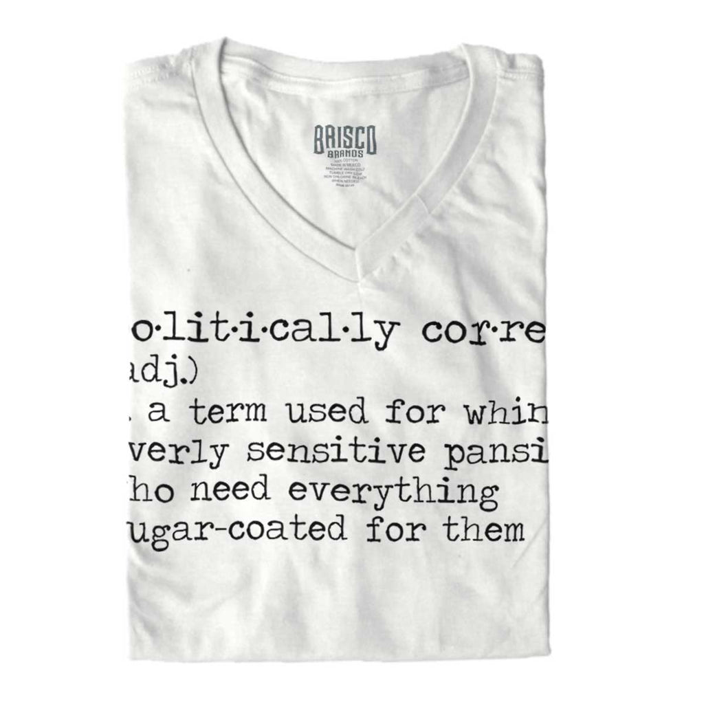 White|Politically Correct V-Neck T-Shirt|Tactical Tees