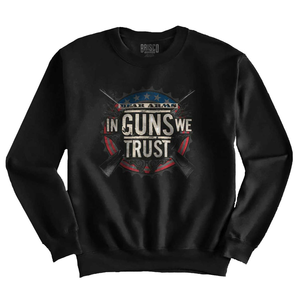 Black1|In Guns We Trust Crewneck Sweatshirt|Tactical Tees