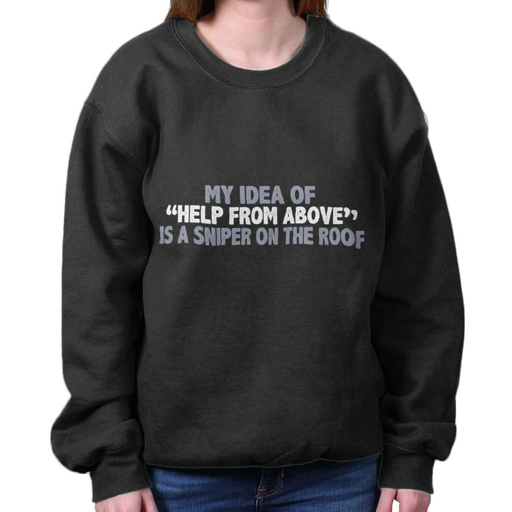 Black|Help From Above Crewneck Sweatshirt|Tactical Tees