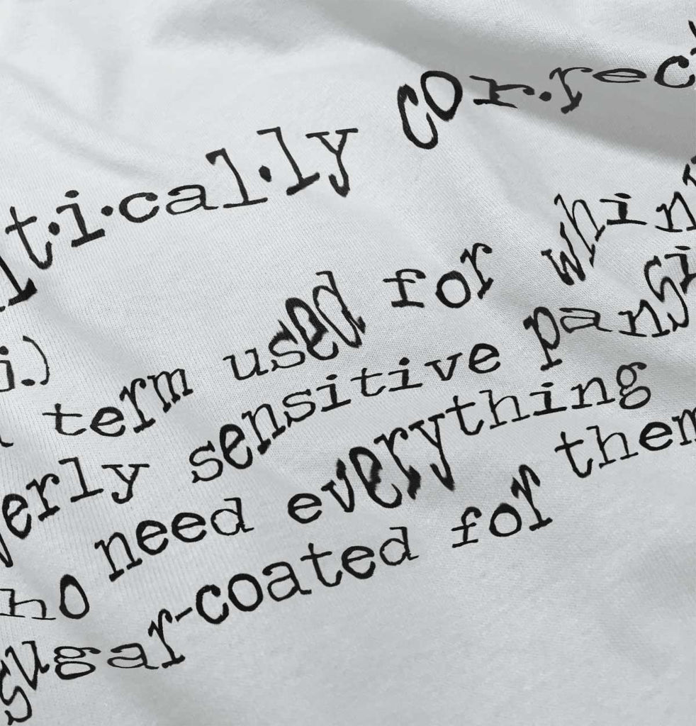 White|Politically Correct V-Neck T-Shirt|Tactical Tees