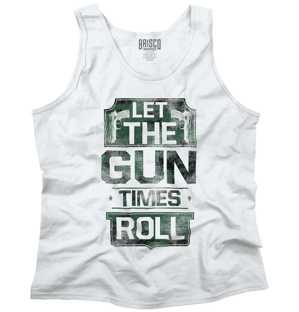 White1|Let The Gun Times Roll Tank Top|Tactical Tees