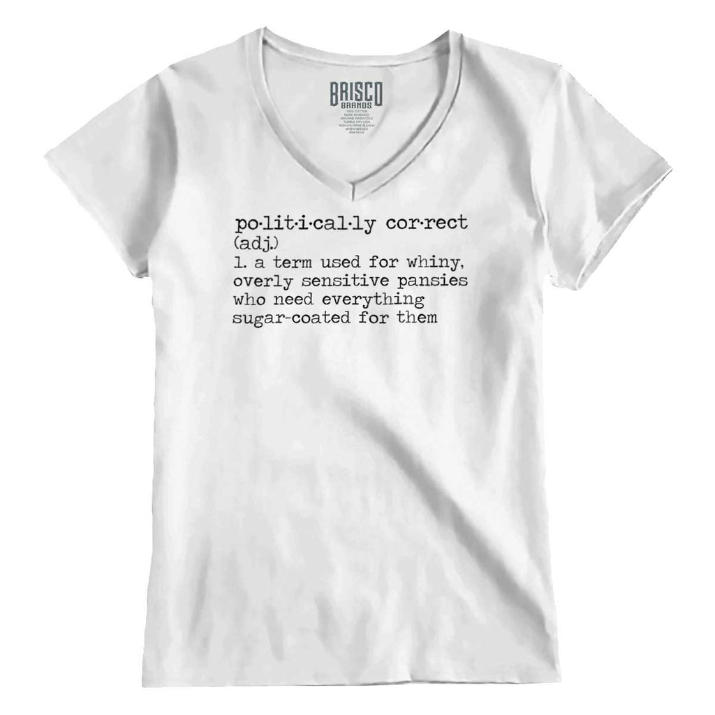 White1|Politically Correct Junior Fit V-Neck T-Shirt|Tactical Tees