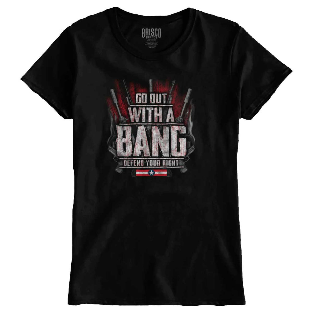 Black1|Go Out With A Bang Ladies T-Shirt|Tactical Tees