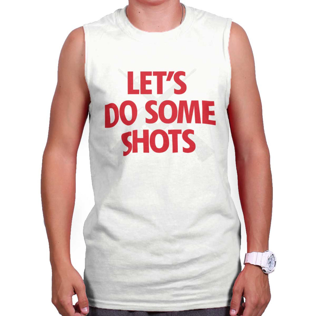 White|Lets Do Shots Sleeveless T-Shirt|Tactical Tees