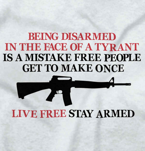 White|Live Free Stay Armed T-Shirt|Tactical Tees