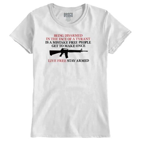 White|Live Free Stay Armed Ladies T-Shirt|Tactical Tees