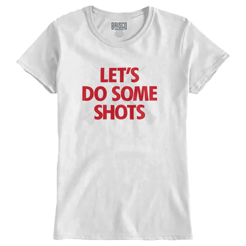 White|Lets Do Shots Ladies T-Shirt|Tactical Tees
