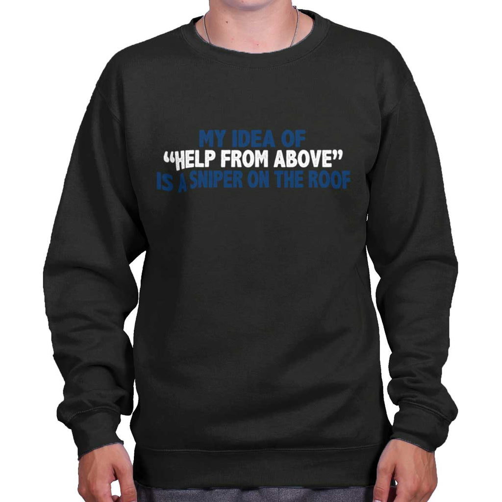 Black|Help From Above Crewneck Sweatshirt|Tactical Tees