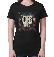 Black|In Guns We Trust Ladies T-Shirt|Tactical Tees