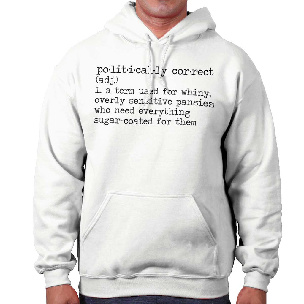 White|Politically Correct Hoodie|Tactical Tees