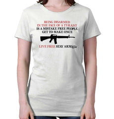White|Live Free Stay Armed Ladies T-Shirt|Tactical Tees