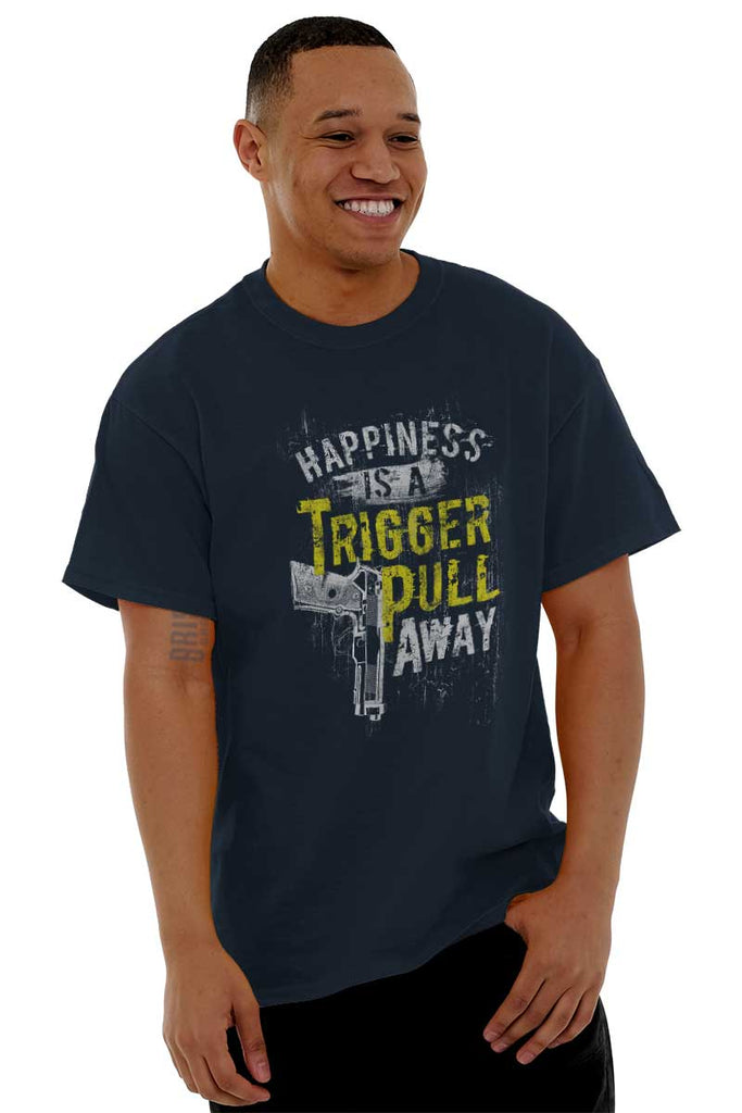 Male_Navy1|Happiness is A Trigger Pull Away T-Shirt|Tactical Tees