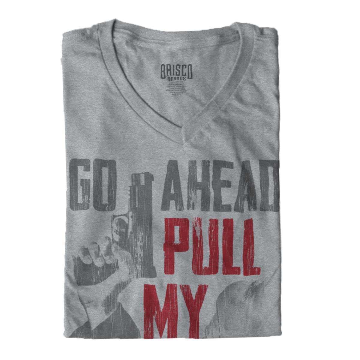 SportGrey|Go Ahead Pull My Finger V-Neck T-Shirt|Tactical Tees