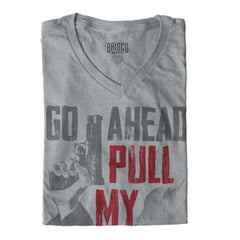 SportGrey|Go Ahead Pull My Finger V-Neck T-Shirt|Tactical Tees