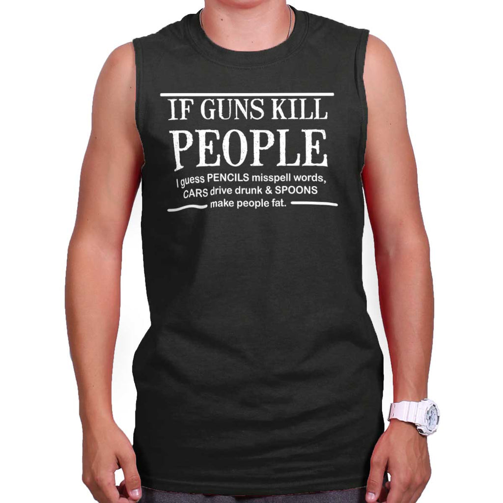 Black|If Guns Kill Sleeveless T-Shirt|Tactical Tees