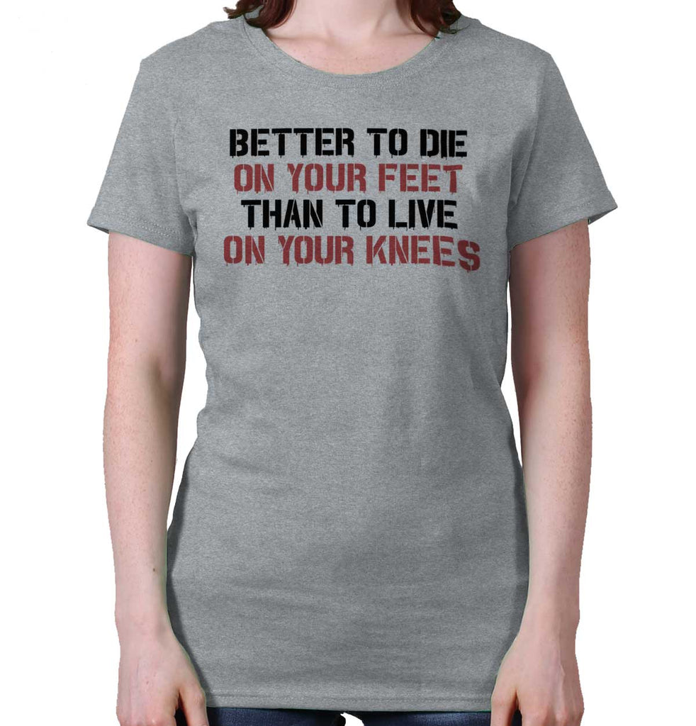 SportGrey|Die on Your Feet Ladies T-Shirt|Tactical Tees