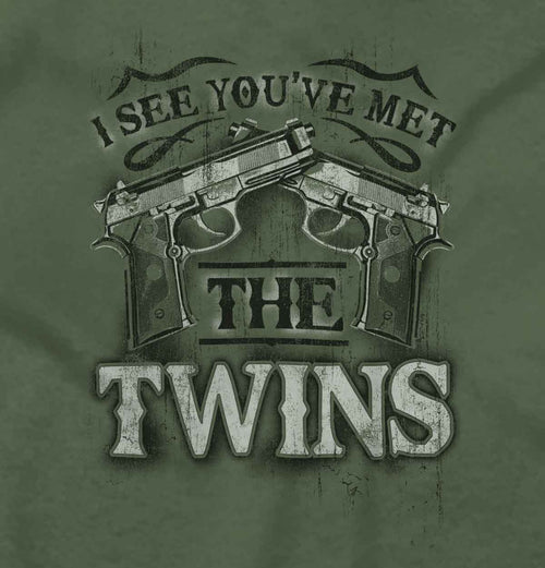 MilitaryGreen|I See Youve Met The Twins T-Shirt|Tactical Tees