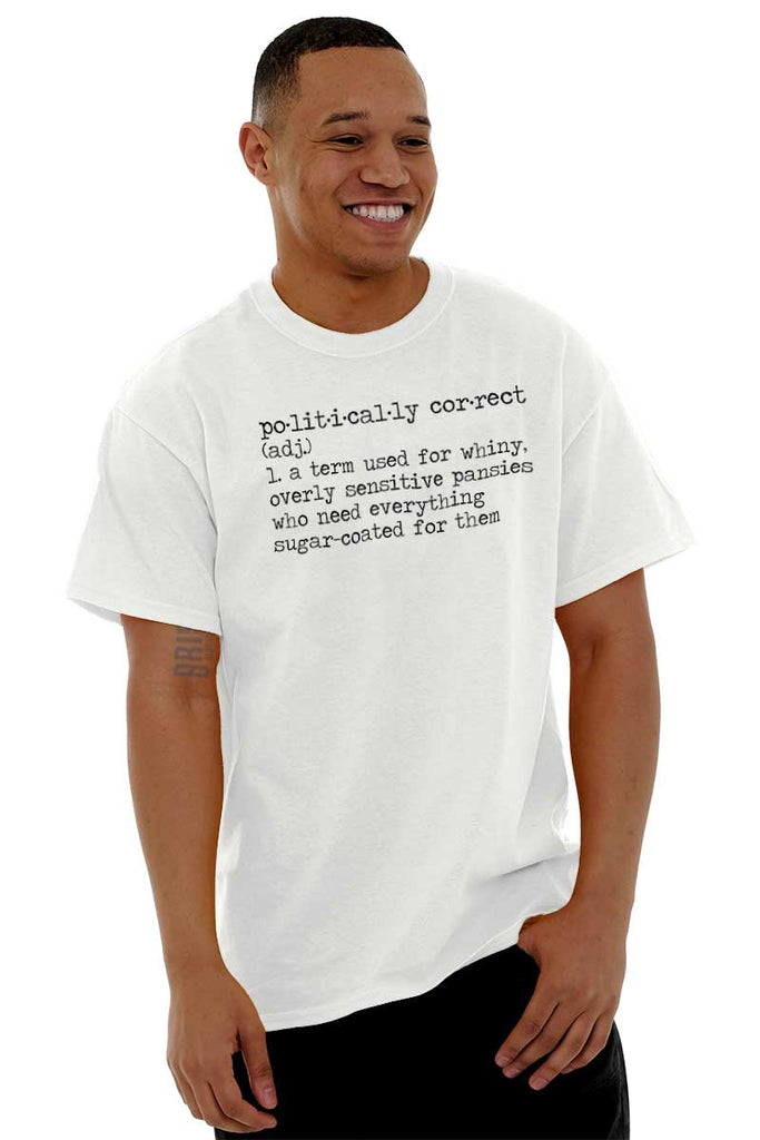 Male_White2|Politically Correct T-Shirt|Tactical Tees