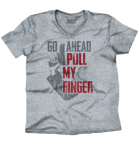 SportGrey|Go Ahead Pull My Finger V-Neck T-Shirt|Tactical Tees