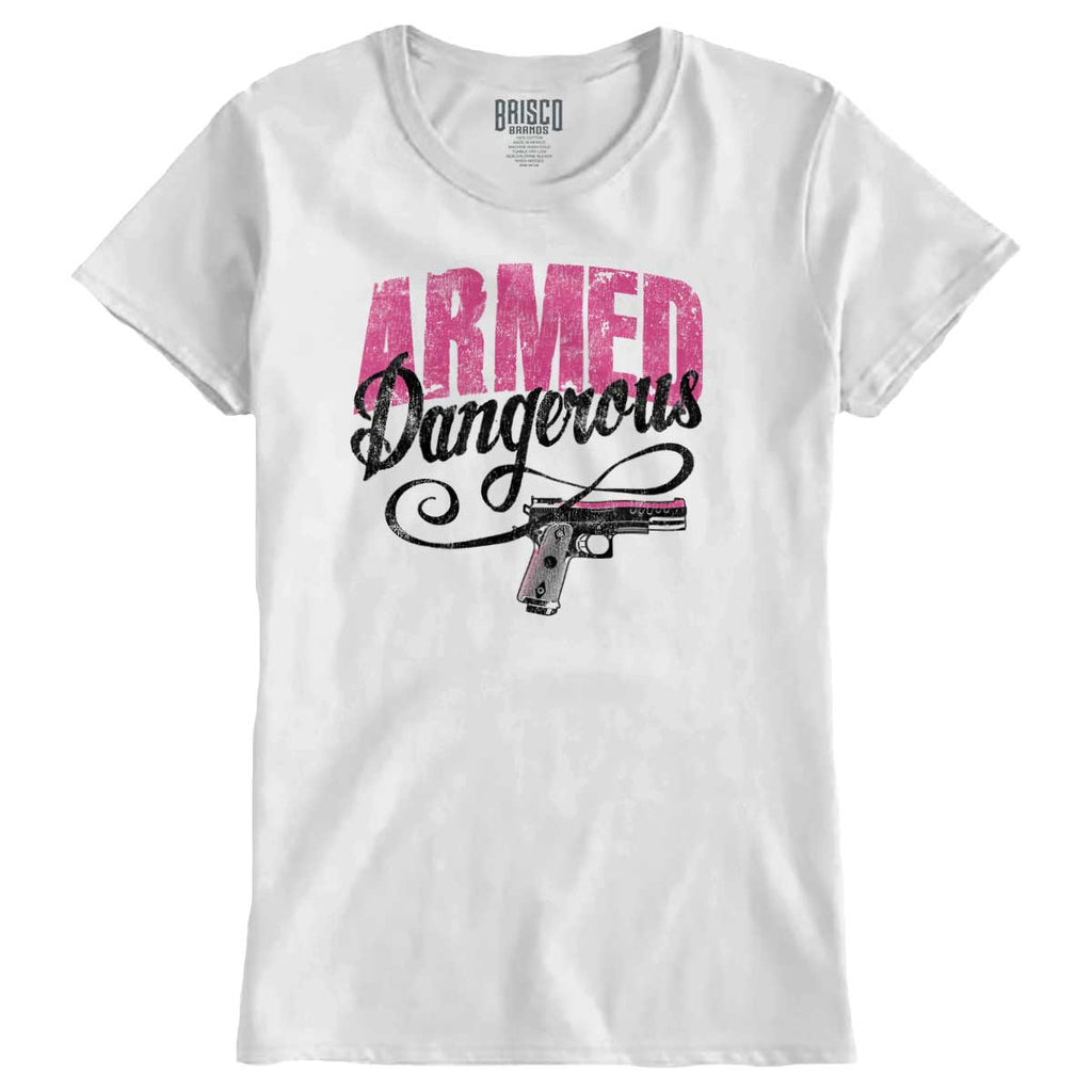 White1|Armed & Dangerous Ladies T-Shirt|Tactical Tees