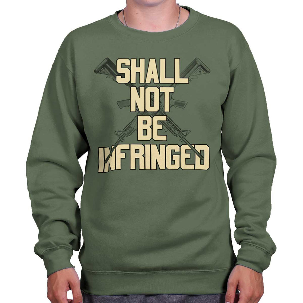 MilitaryGreen|Not Be Infringed Crewneck Sweatshirt|Tactical Tees