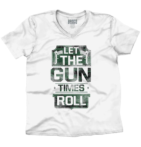 White|Let The Gun Times Roll V-Neck T-Shirt|Tactical Tees