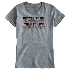 SportGrey1|Die on Your Feet Ladies T-Shirt|Tactical Tees