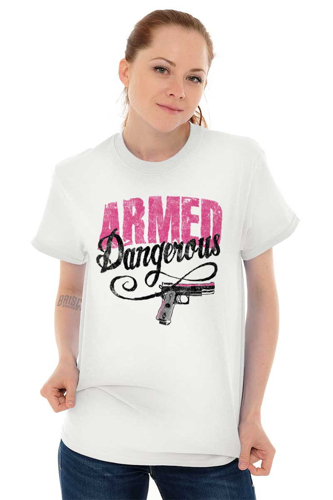 Female_White1|Armed & Dangerous T-Shirt|Tactical Tees