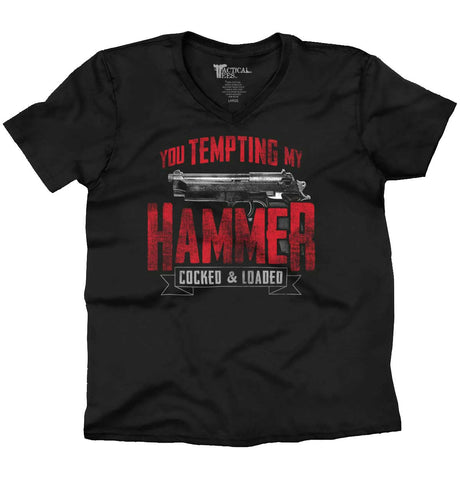 Black|You Tempting My Hammer V-Neck T-Shirt|Tactical Tees