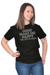 Female_Black1|Guns Make Me Happy T-Shirt|Tactical Tees