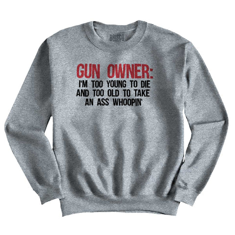SportGrey|Gun Owner Too Young Crewneck Sweatshirt|Tactical Tees