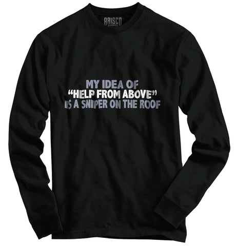 Black|Help From Above Long Sleeve T-Shirt|Tactical Tees