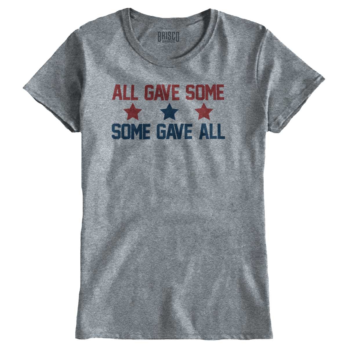 SportGrey1|Some Gave All Ladies T-Shirt|Tactical Tees