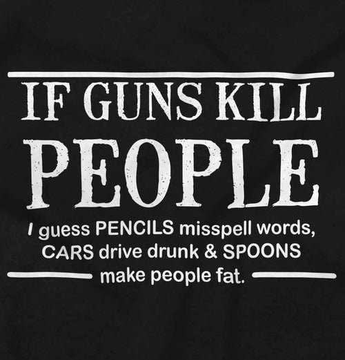 Black|If Guns Kill T-Shirt|Tactical Tees