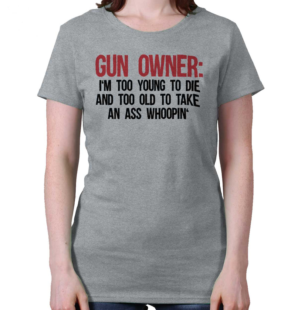 SportGrey|Gun Owner Too Young Ladies T-Shirt|Tactical Tees