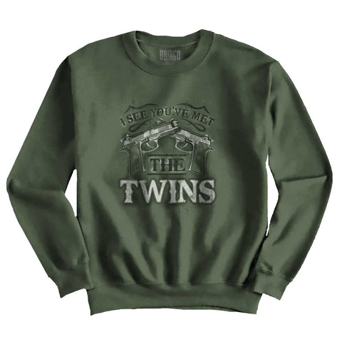 MilitaryGreen|I See Youve Met The Twins Crewneck Sweatshirt|Tactical Tees
