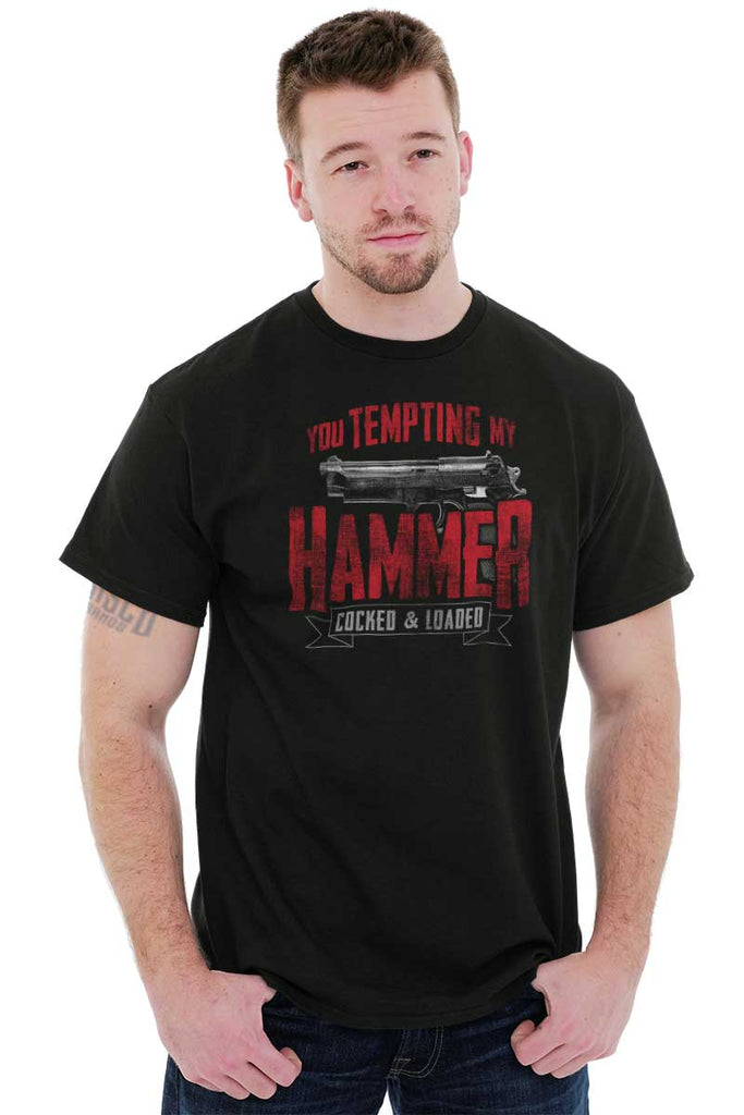 Male_Black2|You Tempting My Hammer T-Shirt|Tactical Tees