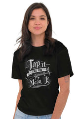 Female_Black4|Tap It Like You Mean It T-Shirt|Tactical Tees