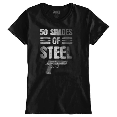 Black|50 Shades of Steel Ladies T-Shirt|Tactical Tees