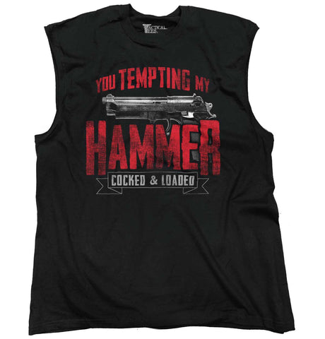 Black|You Tempting My Hammer Sleeveless T-Shirt|Tactical Tees