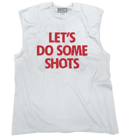 White|Lets Do Shots Sleeveless T-Shirt|Tactical Tees