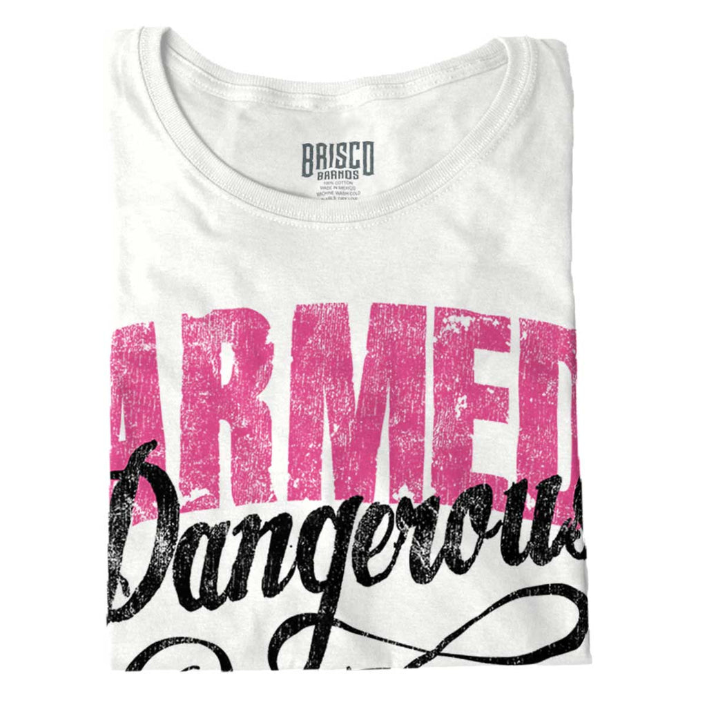 White|Armed & Dangerous Ladies T-Shirt|Tactical Tees