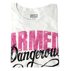 White|Armed & Dangerous Ladies T-Shirt|Tactical Tees