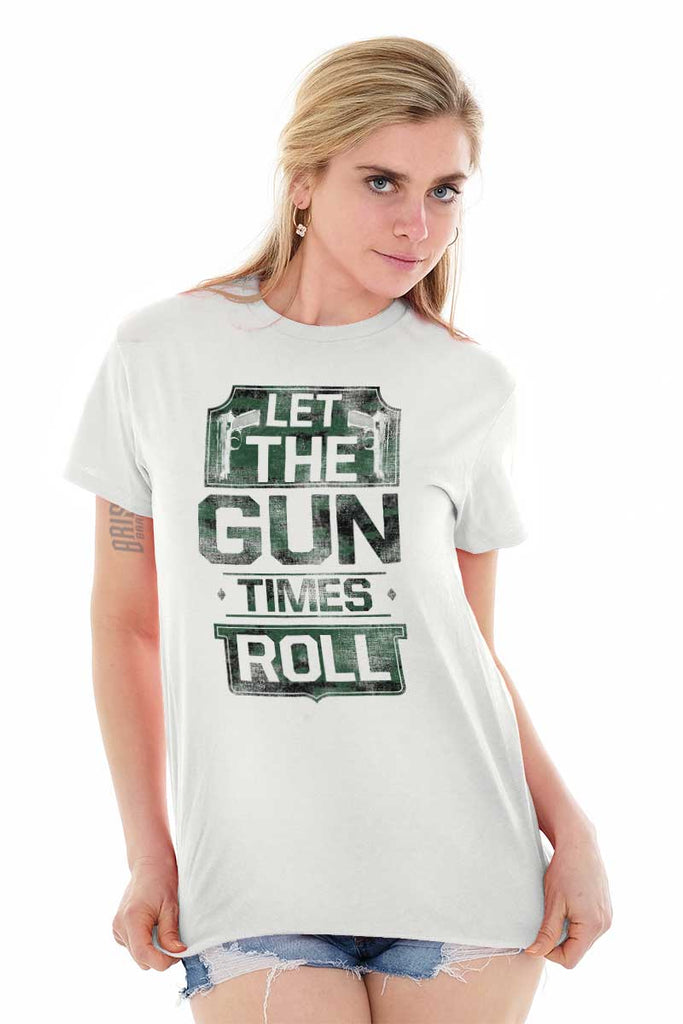 Female_White1|Let The Gun Times Roll T-Shirt|Tactical Tees