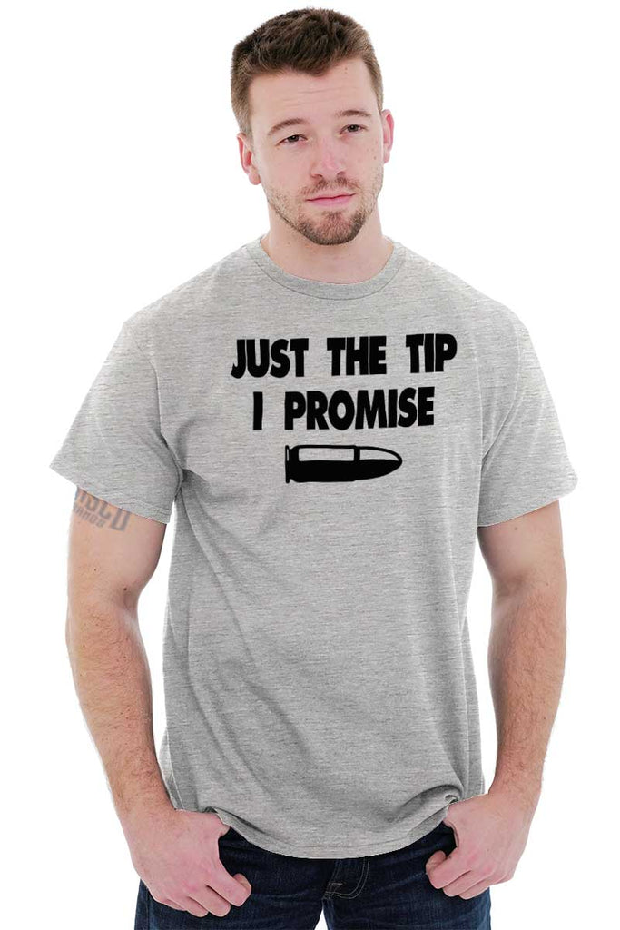 Just The Tip T-Shirt - Gallant Bullets